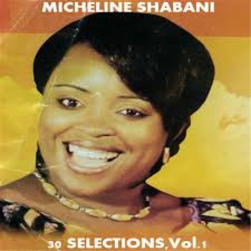 Best Of Maman Micheline shabani