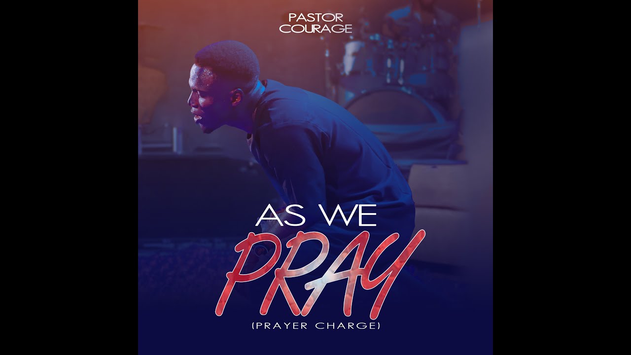 As We Pray (Prayer Charge)