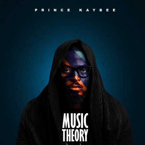 Music Theory by Prince Kaybee | Album