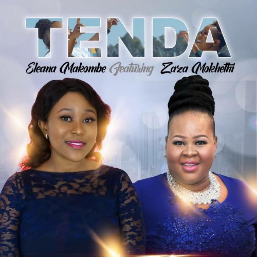 Tenda (Ft Zaza Mokhethi)