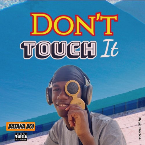 Don't Touch It