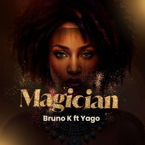Magician (Ft Yago Pon Dat)