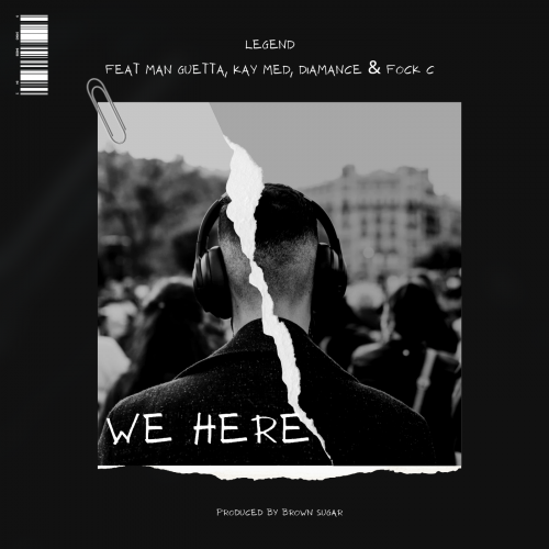 We Here (Ft Man Guetta, Kay Med, Diamance, Fock C)