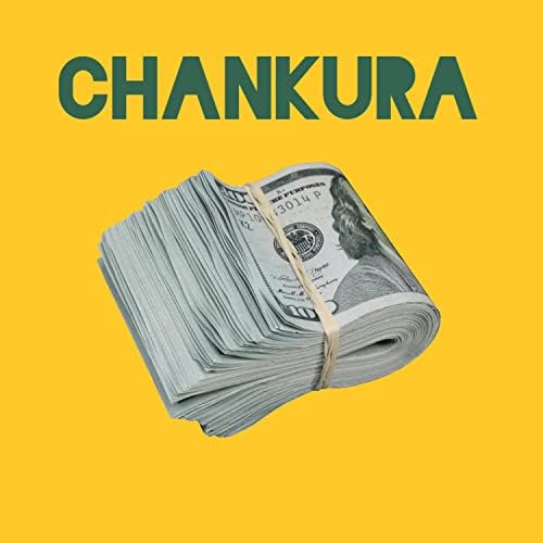 Chankura (Ft Esau & Fando)
