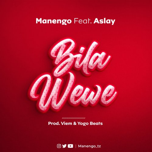Bila Wewe (Ft Aslay)