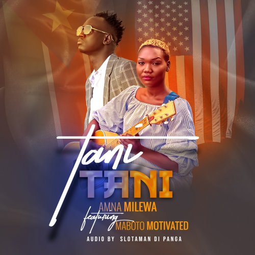 Tani Tani (Ft Maboto Motivated)