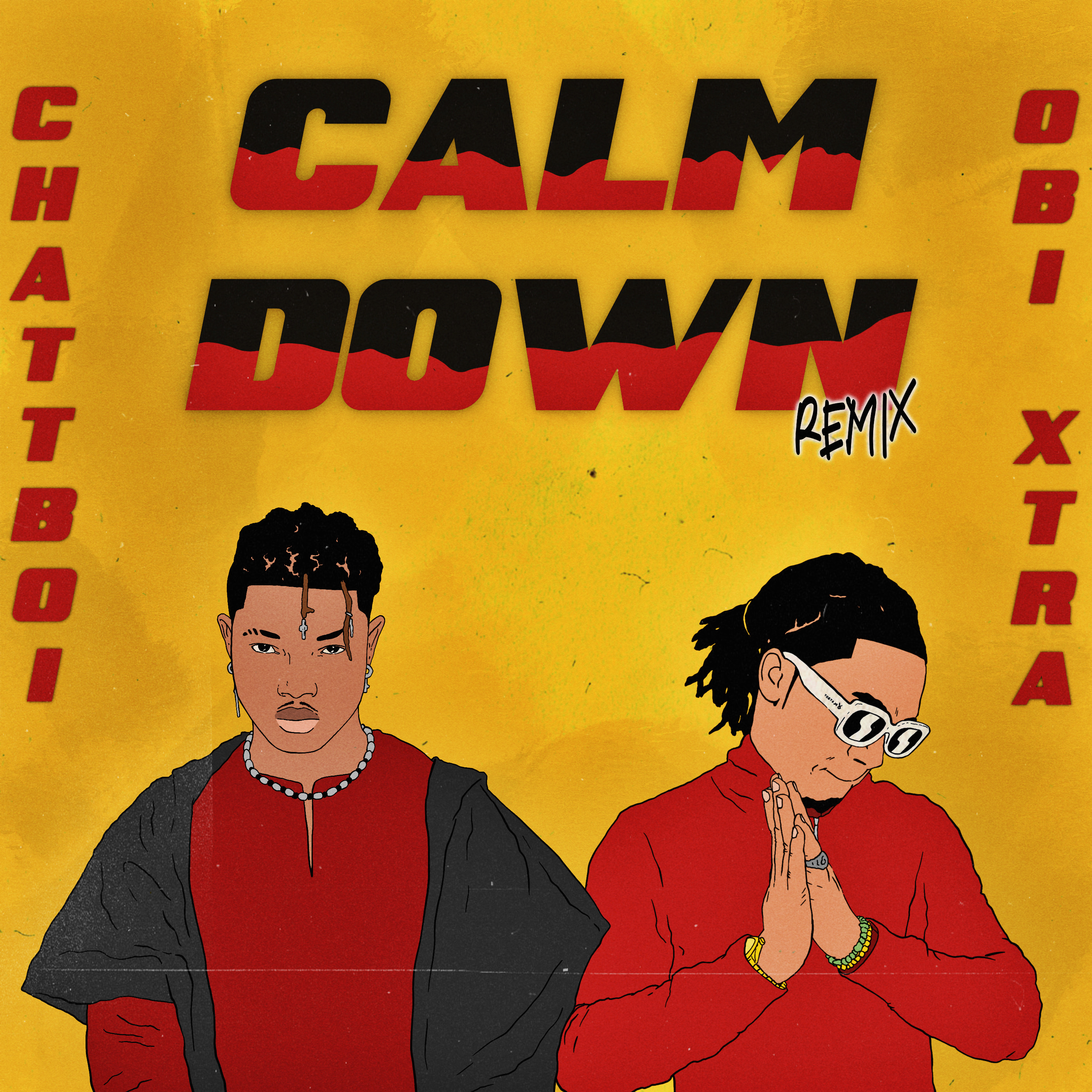 Calm Down (Remix) - Chattboi
