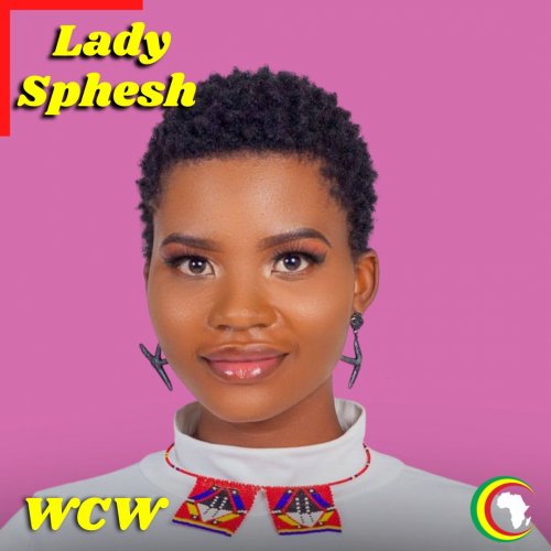 Women Crush Wednesday Ft Lady Sphesh Playlist Afrocharts 0329