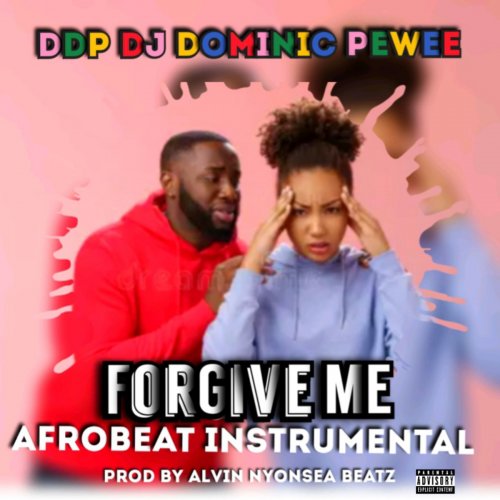Afrobeat instrumental forgive me (DDP DJ Dominic Pewee)