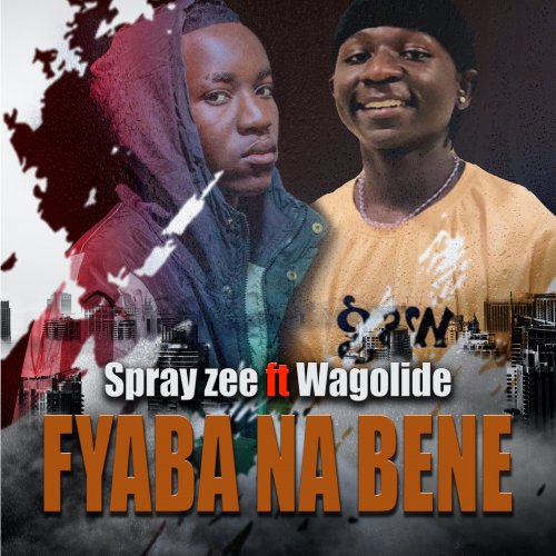 Fyaba Na Bene (Ft Wagolide)