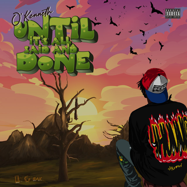 Until It's All Said And Done by O'Kenneth | Album