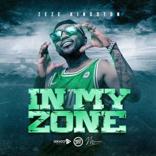 In My Zone Ep by Zeze Kingston | Album