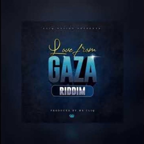 Love from Gaza Riddim by Mr Cliq | Album