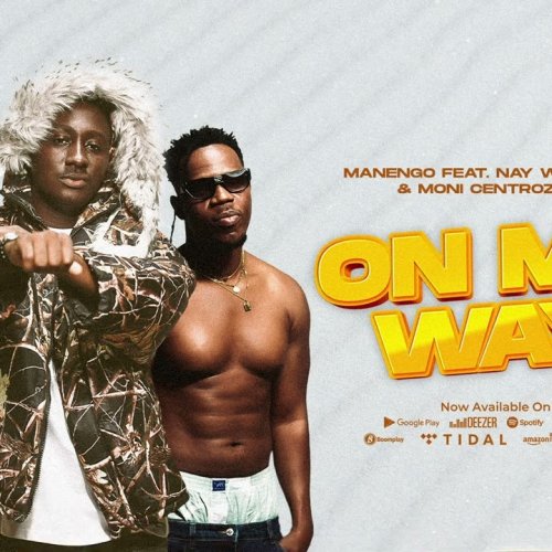 On My Way (Ft Nay Wa Mitego, Moni Centrozone)