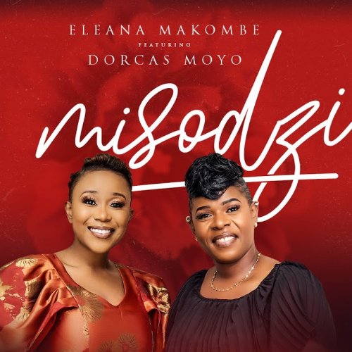 Misodzi (Ft Dorcas Moyo)