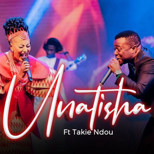 Unatisha (Live) (Ft Takie Ndou)