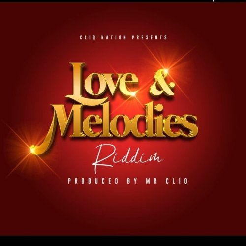 Love & Melodies by Mr Cliq