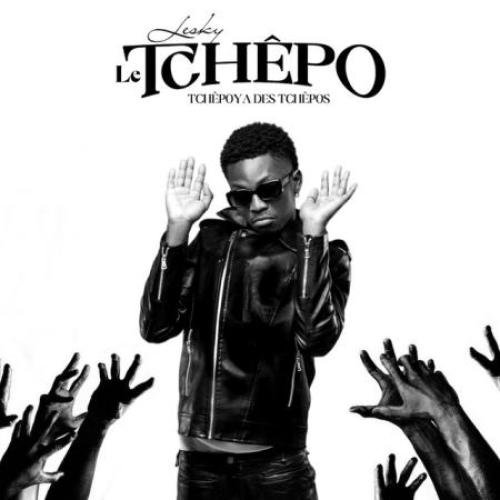 Le Tchepo Tchepoya Des Tchepos by Lesky | Album