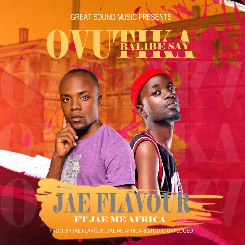 Ft Jae me Africa-Ovutika balibe say