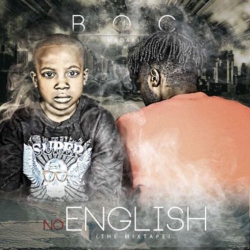 No English (Mixtape) by B.O.C Madaki | Album