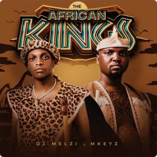 The African Kings by DJ Melzi | Album