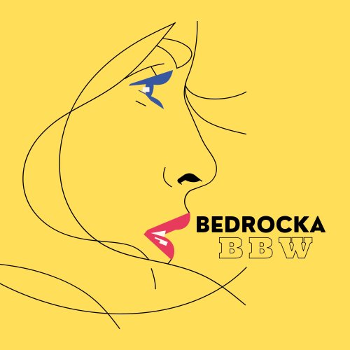 BBW EP by Bedrocka