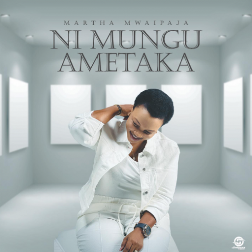 Ni Mungu Ametaka by Martha Mwaipaja