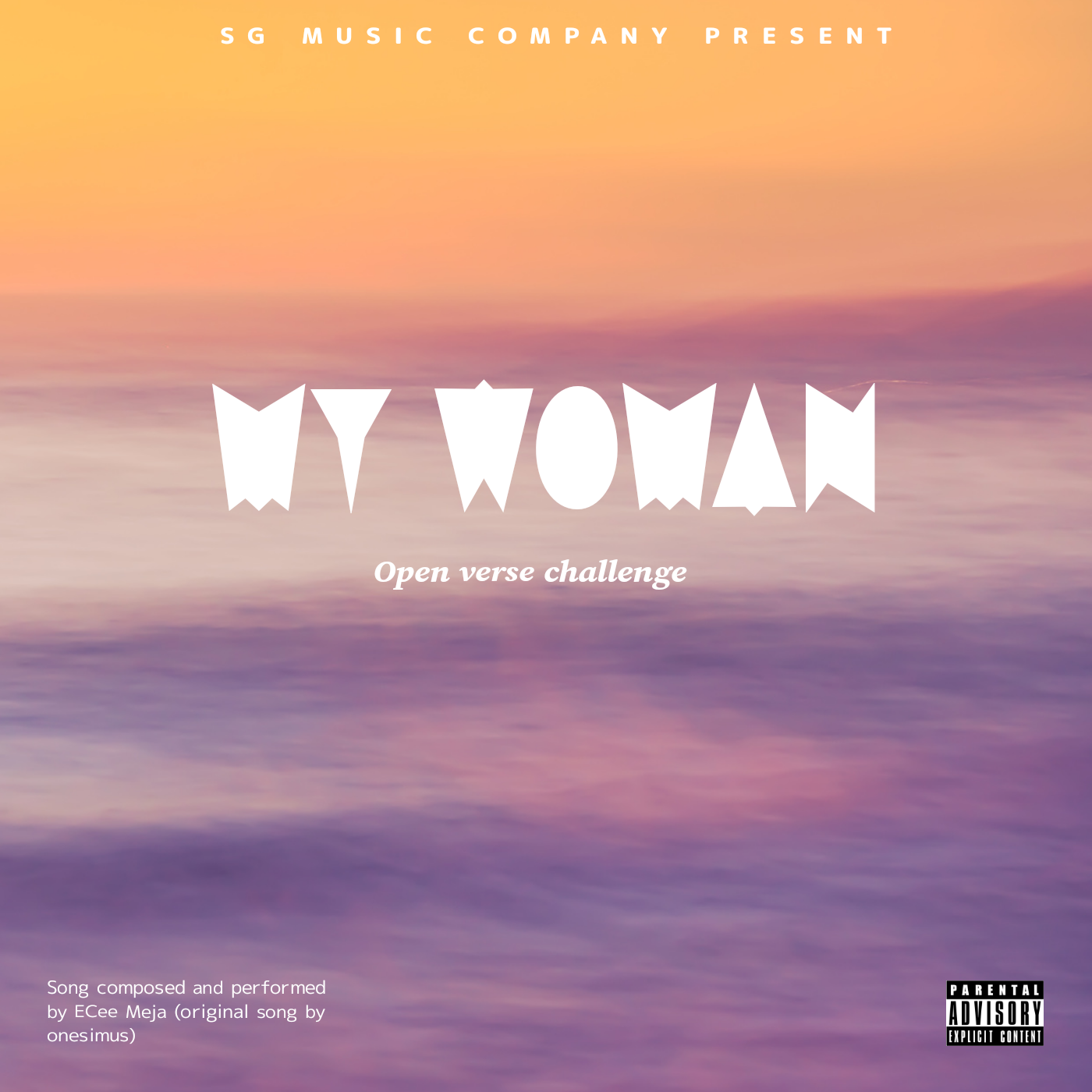 My woman open verse (Ft onesimus)