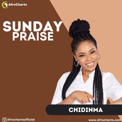 Sunday Praise (Ft Chidinma)