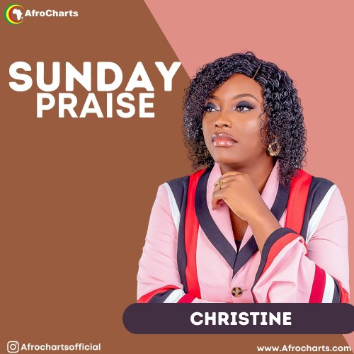 Sunday Praise (Ft Christine)