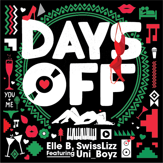 Days Off (Ft Swisslizz, Uni Boyz)