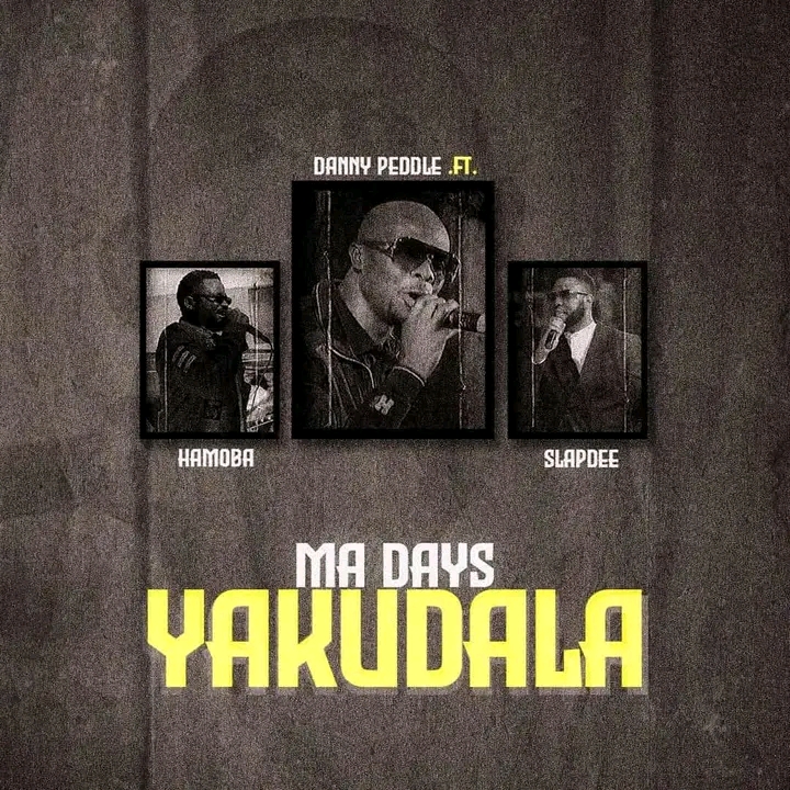 Ma Days Yakudala (Ft Slap Dee & Hamoba)