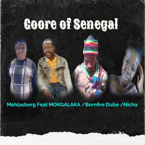 Goore of Senegal (Ft Mehlasberg, Bornfire Dube, Nicha)