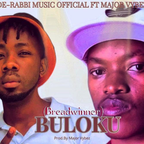 Breadwinner (Buloku) Ft Major Vibes