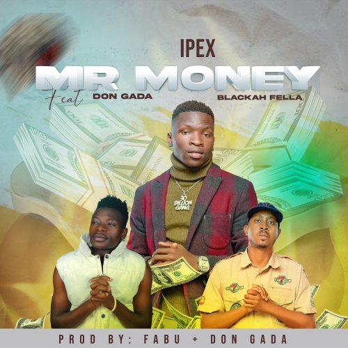 Mr Money (Ipex & Blackah fella