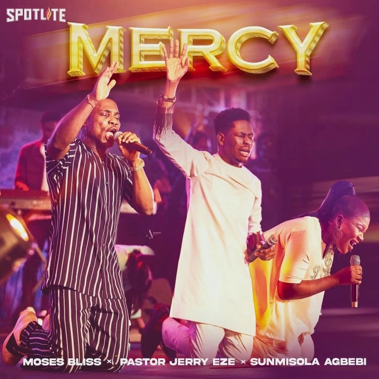 Mercy (Ft Pastor Jerry Eze & Sunmisola Agbebi)