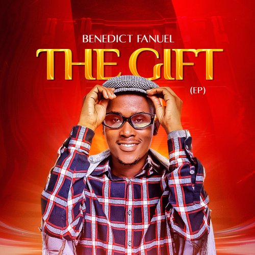The Gift by Benedict Fanuel