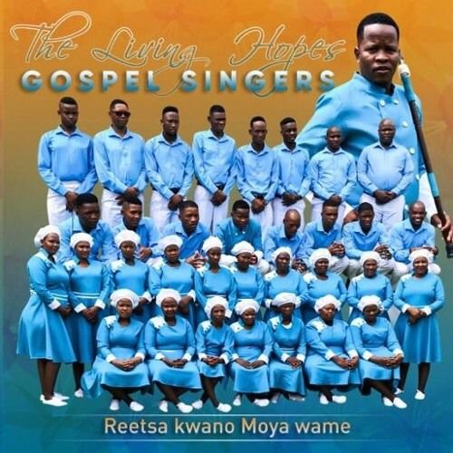 Reetsa Kwano Maya Wame by The Living Hopes Gospel Choir | Album