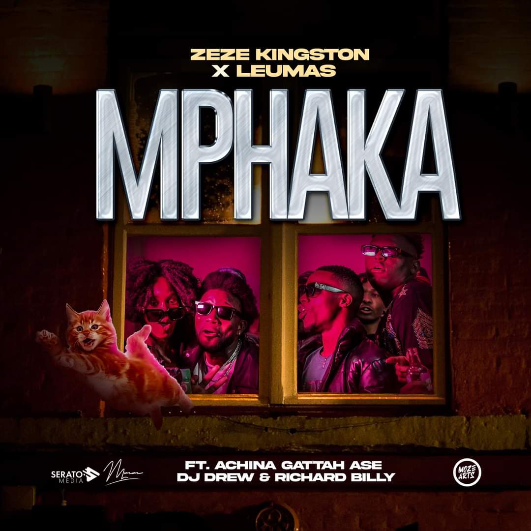 Mphaka (Ft LeuMas, Achina Gattah Ase, Dj Drew, Richard Billy)