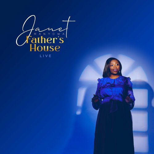 Father's House (Live) by Janet Manyowa