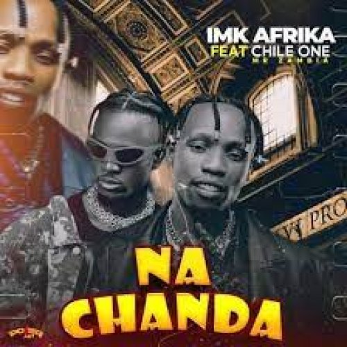 Nachanda (Ft Chile One MrZambia)