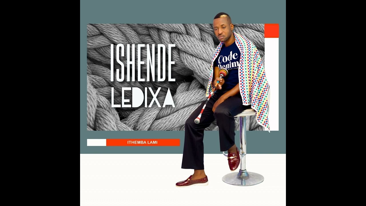 Ishende ledixa by Ithemba Lami | Album