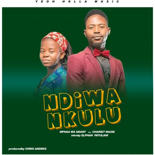 Ndiwankulu (How Great Thou Art) (Ft Chariet Maxie, Elphan Patulani)