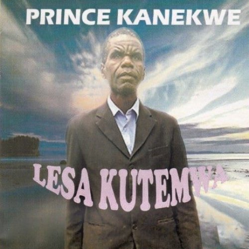 Lesa Kutemwa by Prince Kanekwe | Album