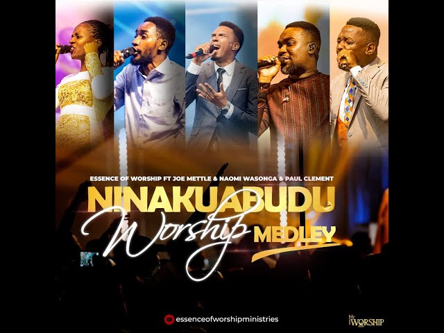 Ninakuabudu Worship Medley (Ft Joe Mettle, Paul Clement, Naomi Wasonga)