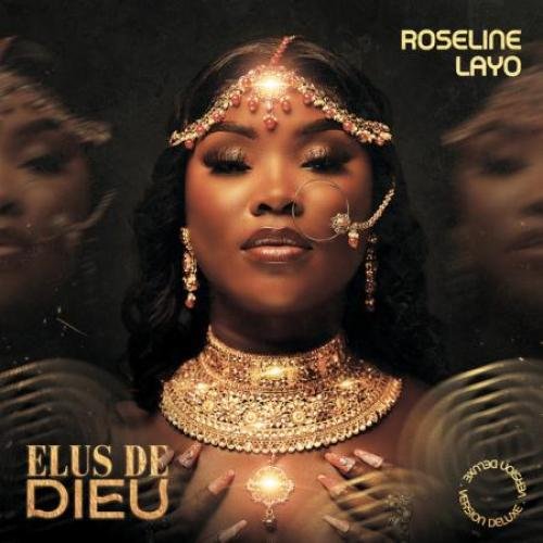Elus De Dieu (Deluxe) by Roseline Layo | Album