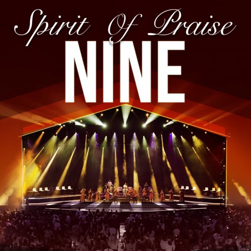Spirit Of Praise, Vol. 9 (Live) by Spirit Of Praise | Album