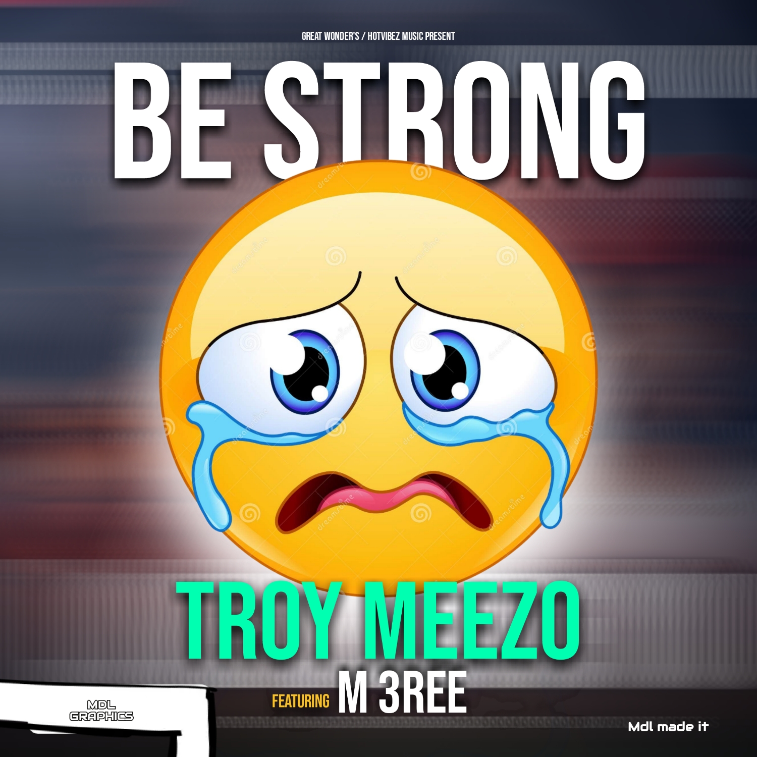 Troy Meezo - Be strong (Ft M3ree