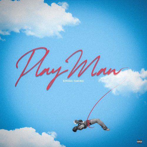 Playman by Kweku Smoke | Album