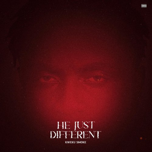 He Just Different by Kweku Smoke | Album